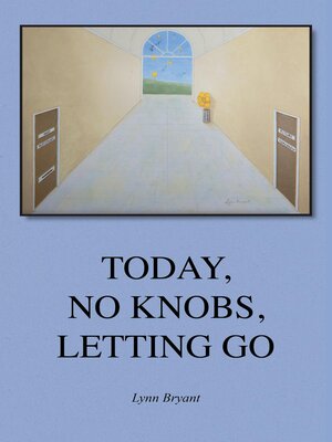 cover image of Today, No Knobs, Letting Go